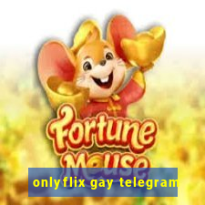 onlyflix gay telegram